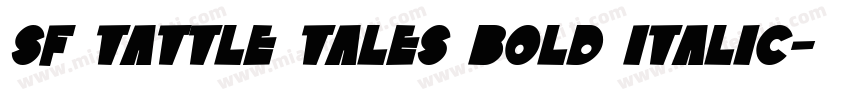 SF Tattle Tales Bold Italic字体转换